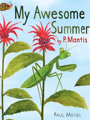 cover image of My Awesome Summer by P. Mantis